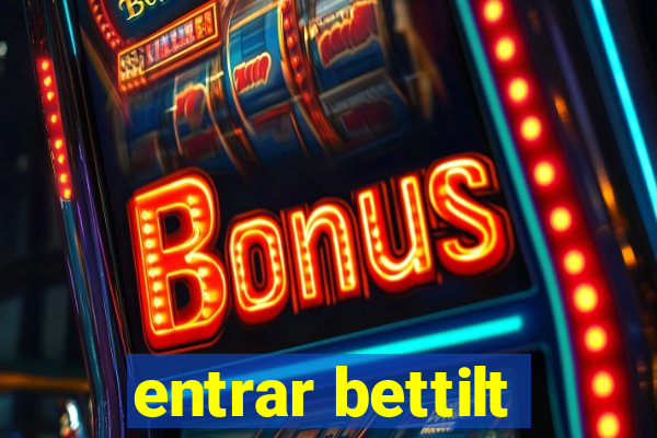 entrar bettilt